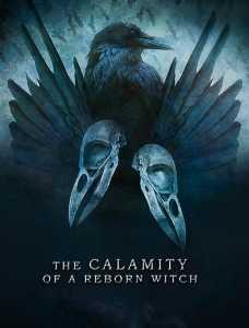 Read The Calamity of a Reborn Witch Light Novel Online