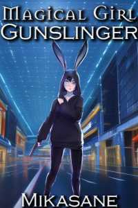 Read Magical Girl Gunslinger Light Novel Online