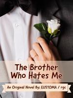 Read The Brother Who Hates Me Light Novel Online