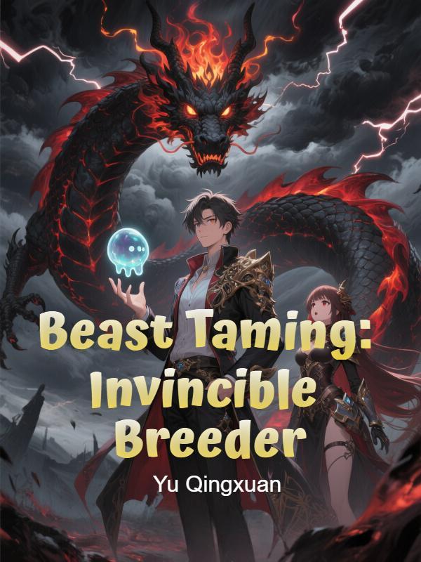 Read Beast Taming: Invincible Breeder Light Novel Online