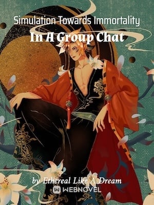 Read Simulation Towards Immortality In A Group Chat Light Novel Online