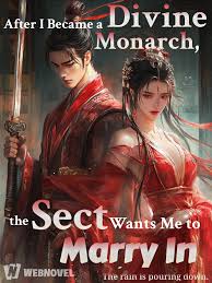 Read After I Became a Divine Monarch, the Sect Wants Me to Marry In Light Novel Online