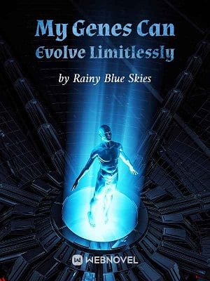 Read My Genes Can Evolve Limitlessly Light Novel Online