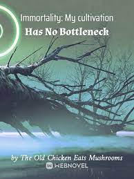 Read Immortality: My cultivation Has No Bottleneck Light Novel Online