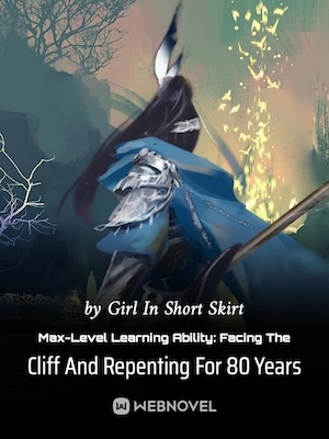 Read Max-Level Learning Ability: Facing The Cliff And Repenting For 80 Years Light Novel Online