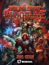 Read Boiling Beast Bloodline Light Novel Online