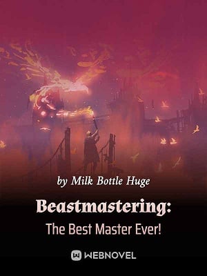 Read Beastmastering: The Best Master Ever! Light Novel Online