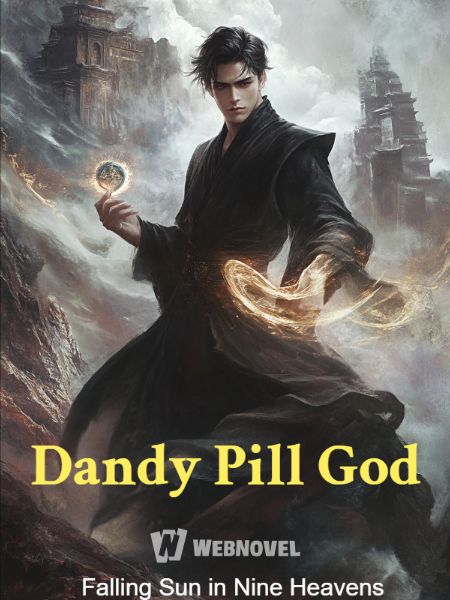 Read Dandy Pill God Light Novel Online