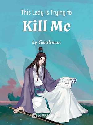 Read This Lady Is Trying to Kill Me Light Novel Online