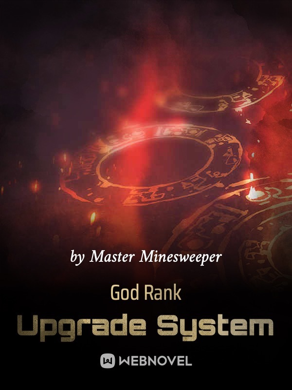 Read God Rank Upgrade System Light Novel Online