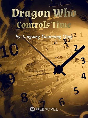 Read Dragon Who Controls Time Light Novel Online