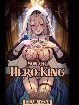 Read SON OF THE HERO KING Light Novel Online