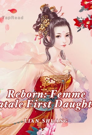 Read Reborn: Femme Fatale First Daughter Light Novel Online