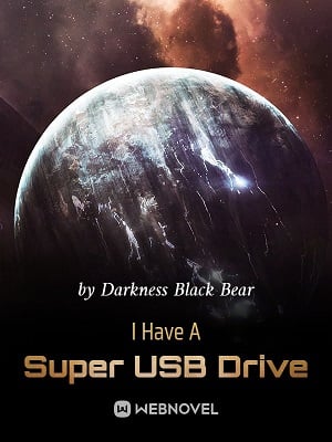 Read I Have A Super USB Drive Light Novel Online