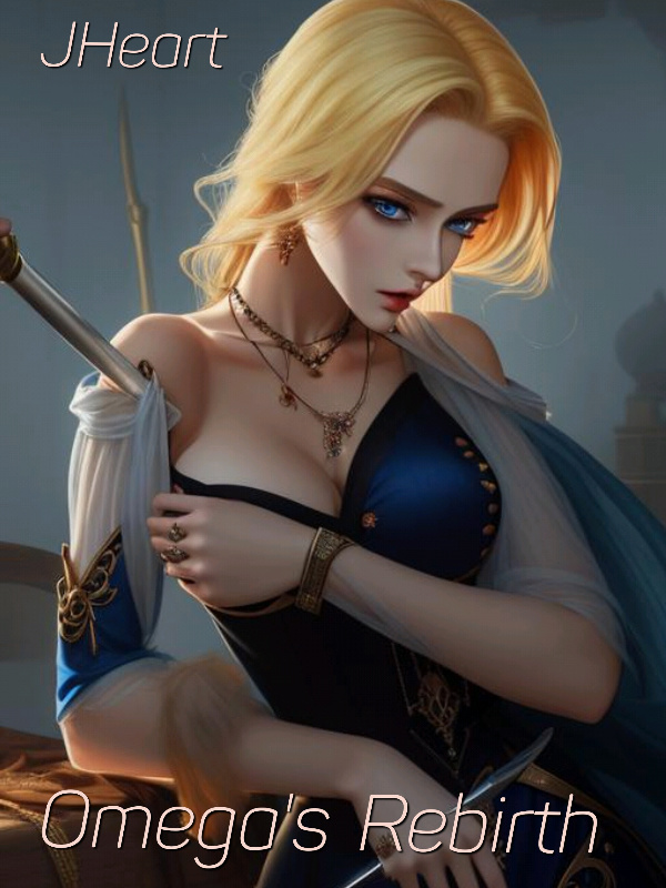 Read Omega's Rebirth Light Novel Online