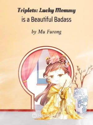 Read Triplets: Lucky Mommy is a Beautiful Badass Light Novel Online
