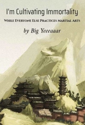 Read I'm Cultivating Immortality While Everyone Else Practices Martial Arts Light Novel Online