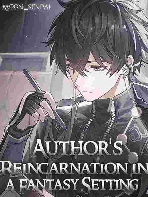 Read Author's Reincarnation in a Fantasy Setting Light Novel Online