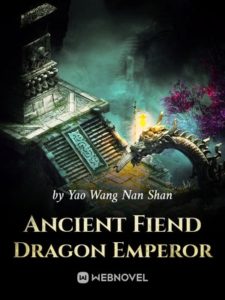 Read Ancient Fiend Dragon Emperor Light Novel Online