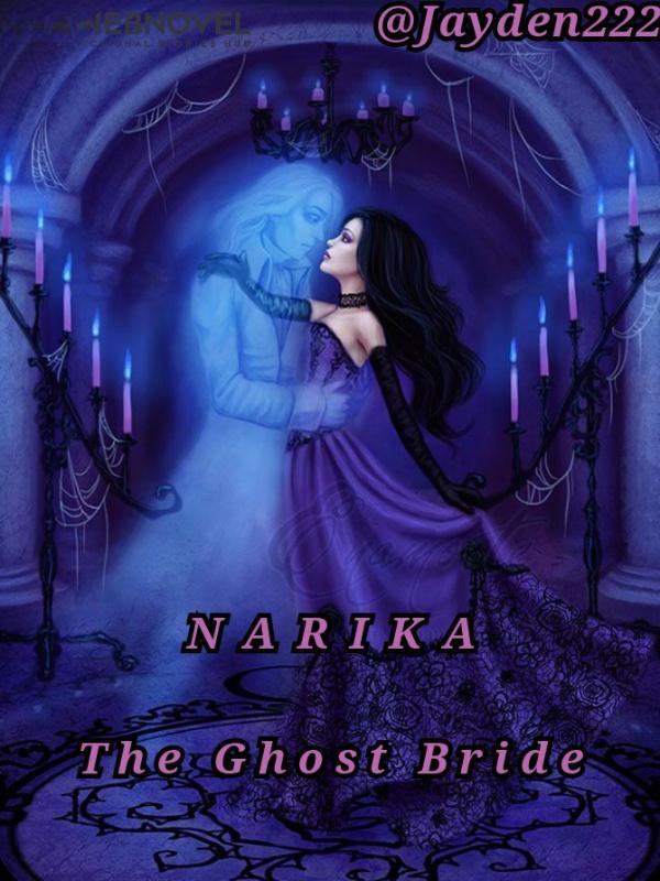 Read Narika: The Ghost Bride Light Novel Online