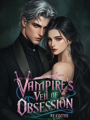Read Vampire's Veil Of Obsession Light Novel Online