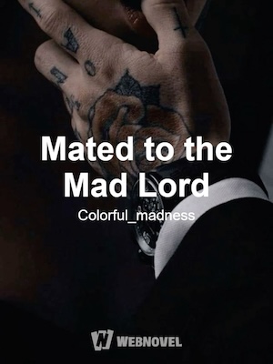 Read Mated to the Mad Lord Light Novel Online