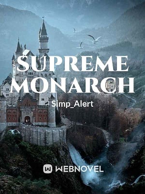 Read Supreme Monarch Light Novel Online