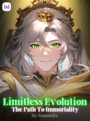 Read Limitless Evolution: The Path To Immortality Light Novel Online