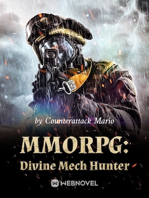 Read MMORPG: Divine Mech Hunter Light Novel Online
