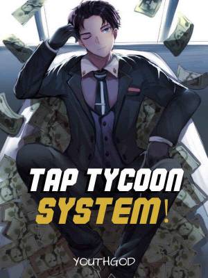 Read Tap Tycoon System! Light Novel Online