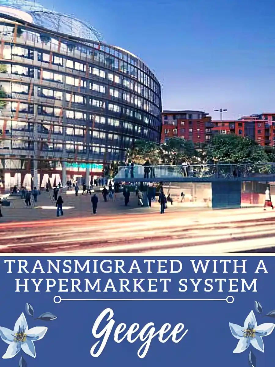 Read TRANSMIGRATED WITH A HYPERMARKET SYSTEM Light Novel Online