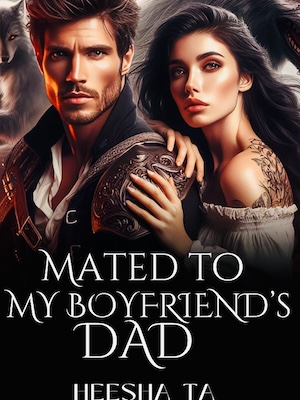 Read Mated To My Boyfriend's Dad Light Novel Online