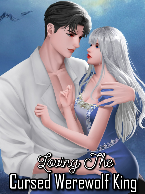 Read Loving The Cursed Werewolf King Light Novel Online