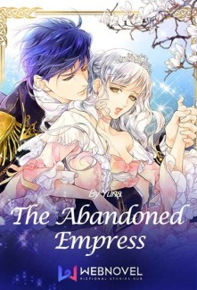 Read The Abandoned Empress Light Novel Online