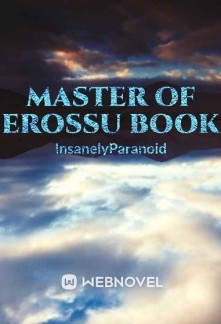 Read Master Of Erossu Book Light Novel Online