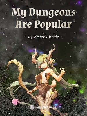Read My Dungeons Are Popular Light Novel Online