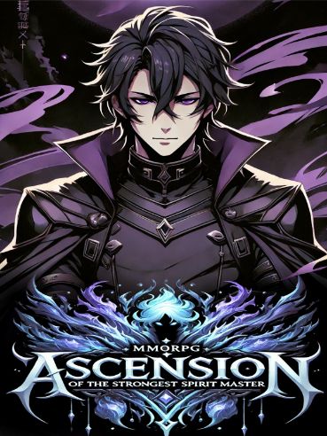 Read MMORPG: Ascension of the Strongest Spirit Master Light Novel Online