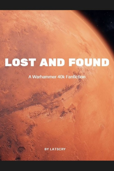 Read Lost and Found (Warhammer 40k SI) Light Novel Online