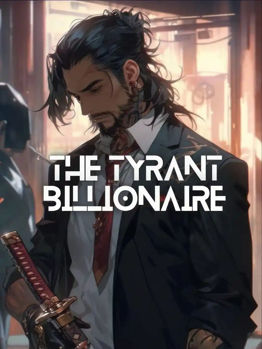Read The Tyrant Billionaire Light Novel Online