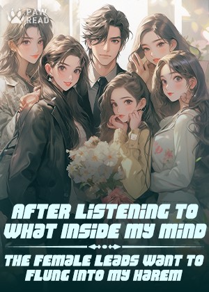 Read After Listening to What Inside My Mind the Female Leads Want to Flung Into My Harem Light Novel Online