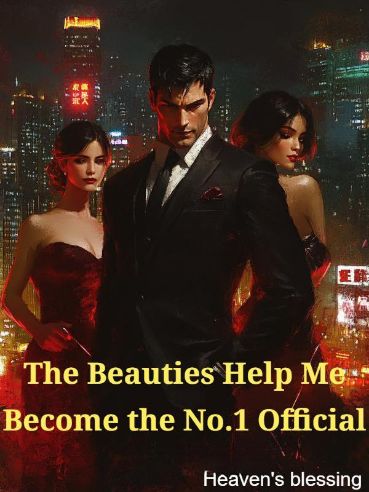 Read The Beauties Help Me Become the No.1 Official Light Novel Online