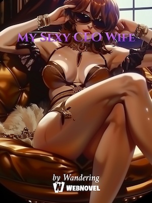 Read My Sexy CEO Wife Light Novel Online