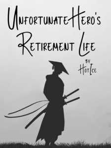 Read Unfortunate Hero's Retirement Life Light Novel Online