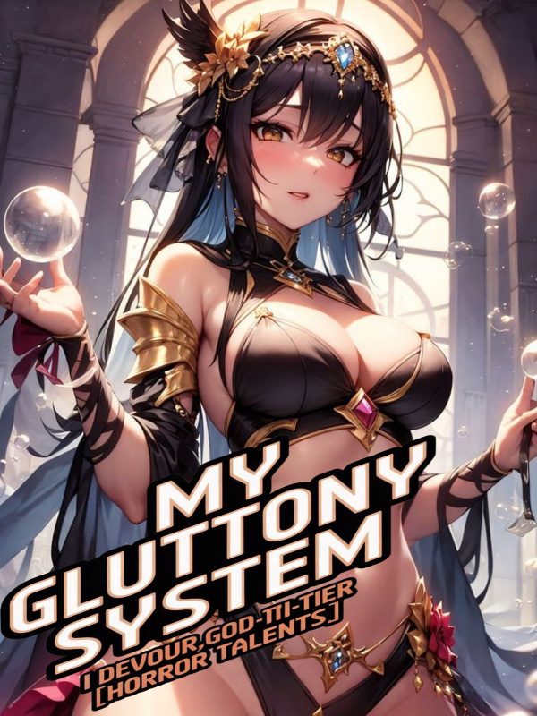 Read My Gluttony System: I Devour God-Tier Talents Light Novel Online