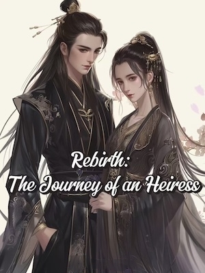Read Rebirth: The Journey of an Heiress Light Novel Online