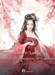 Read Reborn Lady: Unparalleled Daughter of Concubine Light Novel Online