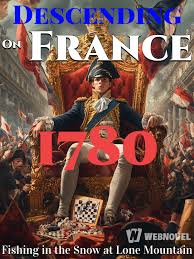 Read Descending On France 1780 Light Novel Online