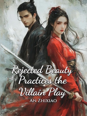 Read Rejected Beauty Practices the Villain Play Light Novel Online