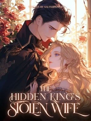 Read The Hidden King's Stolen Wife Light Novel Online