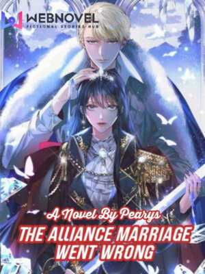 Read The Alliance Marriage Went Wrong Light Novel Online